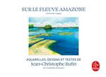 Sur le fleuve Amazone : carnet de voyage