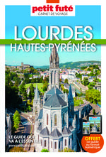 Petit Futé Lourdes, Hautes-Pyrénées