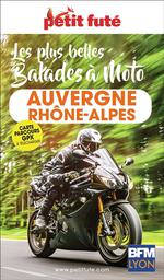 Les Plus Belles Balades à Moto : Auvergne-Rhône-Alpes
