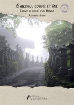 Shikoku, Corps et Âme : Carnet de Route d