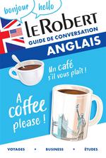 Le Robert anglais : guide de conversation