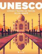 Unesco : voyage à travers les trésors de l