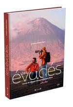 Les évadés : carnet de voyage d
