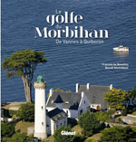 Le Golfe du Morbihan : de Vannes à Quiberon