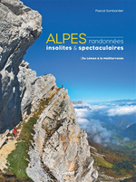 Alpes, Randonnées Insolites & Spectaculaires