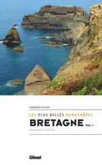 Bretagne : les Plus Belles Randonnées 
volume 1