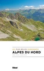 Alpes du Nord: les Plus Belles Randonnées