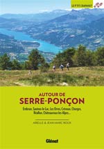 Autour de Serre-Ponçon : Embrun, Savines-le-Lac, les Orres,