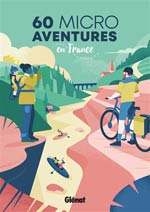 60 micro aventures en France