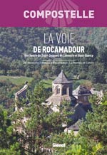 La voie de Rocamadour un chemin de Saint-Jacques en Limousin
