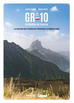 GR 10 et chemins de traverse : la traversée des Pyrénées de