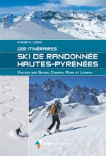 Ski de randonnée Hautes-Pyrénées : 128 itinéraires : Vallée