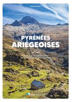 Pyrénées ariégeoises : au coeur de montagnes authentiques