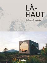Là-haut : refuges d