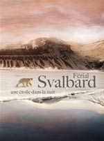 Svalbard : une étoile dans la nuit