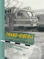 Trans-Siberia ou La traversée de la terre qui dort