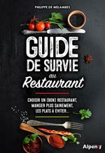Guide de survie au restaurant : choisir un (bon) restaurant,