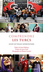 Comprendre les Turcs : guide de voyage interculturel