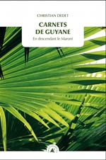 Carnets de Guyane : en descendant le Maroni