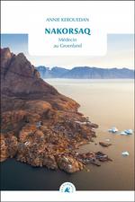 Nakorsaq : médecin au Groenland