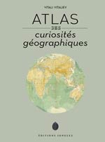 Atlas des Curiosités Géographiques