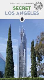 Los Angeles Insolite et Secrète