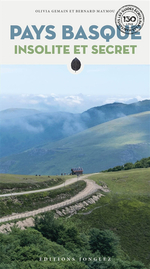 Pays Basque Insolite et Secret