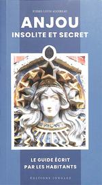 Anjou Insolite et Secret