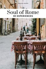 Soul of Rome : guide des 30 meilleures expériences