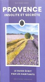 Provence Insolite et Secrète