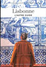 Soul of Lisbon : guide des 30 meilleures expériences
