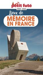 Petit Futé Lieux de Mémoire en France