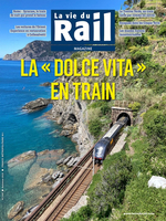 La dolce vita en train : la vie du Rail magazine
