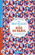 The best places to kiss in Paris