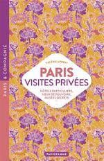 Paris, visites privées hôtels particuliers, lieux de pouvoir