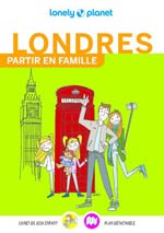 Lonely Planet Partir en Famille Londres