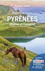 Lonely Planet Pyrénées - Explorer la Région