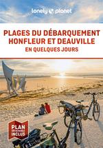 Plages du Débarquement, Honfleur et Deauville en Quelques Jo