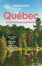 Lonely Planet le Québec et les Provinces Maritimes