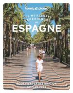 Espagne, les Meilleures Expériences