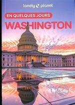 Lonely Planet en Quelques Jours Washington Dc
