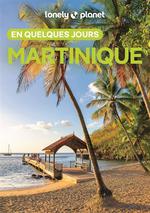 Lonely Planet en Quelques Jours Martinique