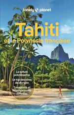 Lonely Planet Tahiti et la Polynésie Française