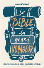 Lonely Planet la Bible du Grand Voyageur