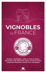 Atlas des vins de France : avec cartes des appellations