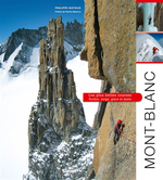 Mont-Blanc, les Plus Belles Courses : Rocher, Neige, Glace