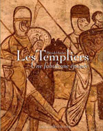 Les Templiers, une Fabuleuse Épopée