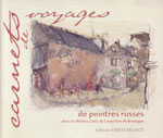 Carnet de Voyages des Peintres Russes en Bretagne