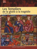 Templiers de la Gloire a la Tragédie