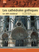 Les Cathédrales Gothiques : un Défi Médiéval